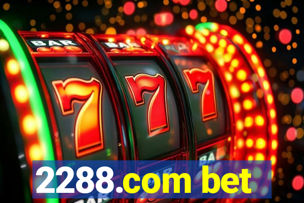 2288.com bet